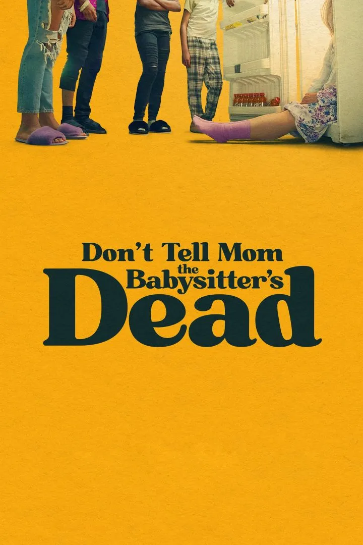 dontellmomthebabysittersdead