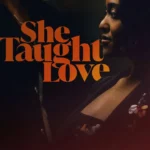 She Taught Love