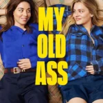 My Old Ass (2024)